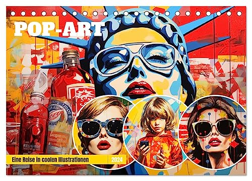 Pop-Art. Eine Reise in coolen Illustrationen (Tischkalender 2024 DIN A5 quer), CALVENDO Monatskalender von CALVENDO