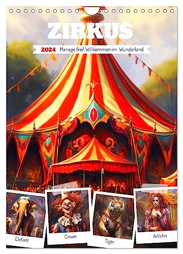 Zirkus. Manege frei! Willkommen im nostalgischen Wunderland (Wandkalender 2024 DIN A4 hoch), CALVENDO Monatskalender von CALVENDO