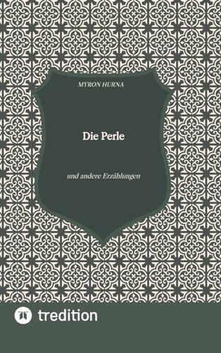 Die Perle: und andere Erzählungen von tredition