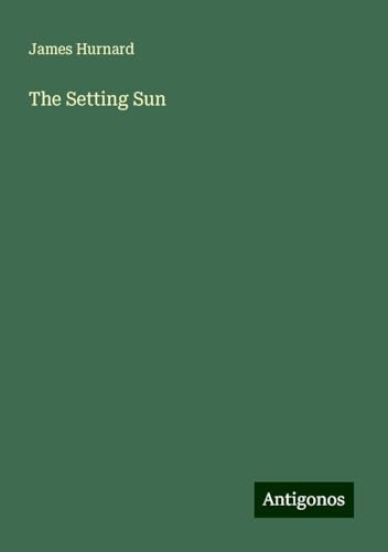 The Setting Sun von Antigonos Verlag