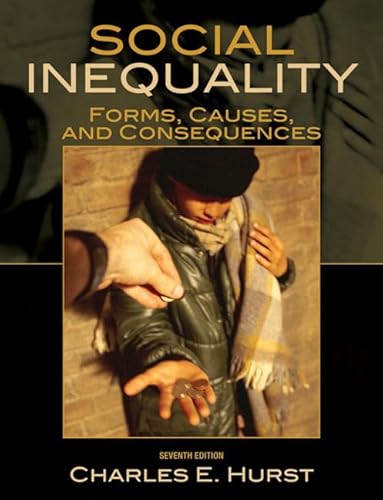 Social Inequality: Forms, Causes, and Consequences