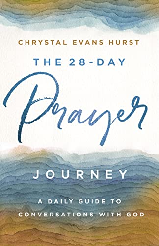 The 28-Day Prayer Journey: A Daily Guide to Conversations with God von HarperCollins