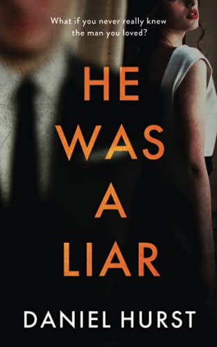 He Was A Liar: A twisty psychological thriller with a shock ending von Catterall Press