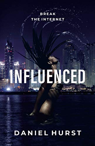 Influenced (Influencing Trilogy, Band 3)