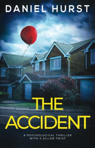 The Accident: A psychological thriller with a killer twist