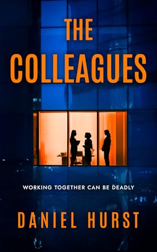 The Colleagues: A psychological thriller with a shock ending von Catterall Press