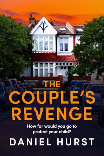 The Couple's Revenge: A totally nail-biting psychological thriller with a jaw-dropping twist von Bookouture
