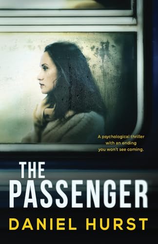 The Passenger: A psychological thriller with an ending you won't see coming von Independently published