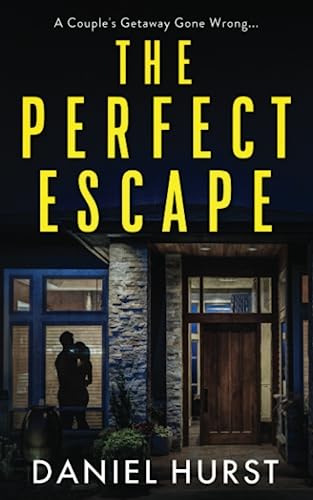 The Perfect Escape: An unpredictable psychological thriller with several shock twists The Perfect Escape: An unpredictable psychological thriller with several shock twists