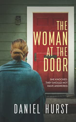 The Woman At The Door: A gripping domestic psychological thriller