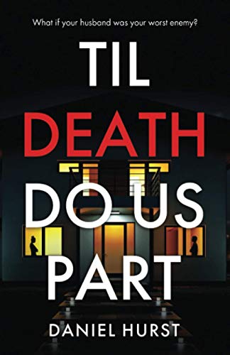 Til Death Do Us Part: A gripping psychological thriller with a killer twist