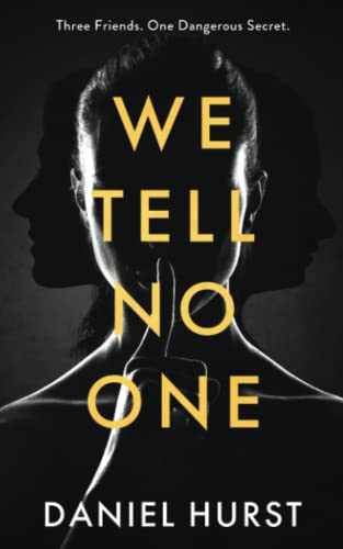 We Tell No One: A gripping psychological thriller with several shock twists von Catterall Press