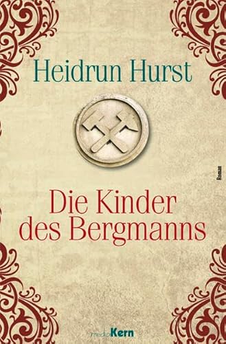 Die Kinder des Bergmanns: Ein Roman aus dem 30jährigen Krieg