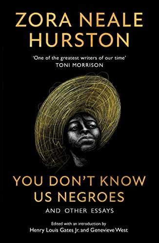 You Don’t Know Us Negroes and Other Essays: The incredible new essay collection from the revered 20th-century African-American author, described by ... as ‘one of the greatest writers of our time’ von HQ Digital