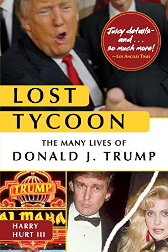 Lost Tycoon: The Many Lives of Donald J. Trump von Echo Point Books & Media