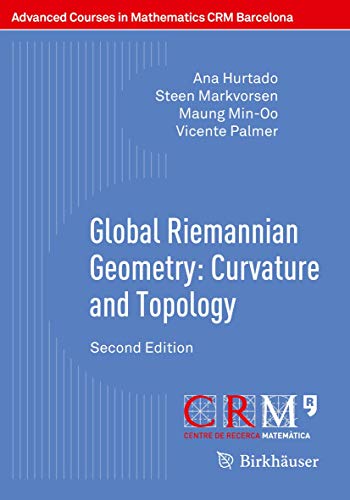 Global Riemannian Geometry: Curvature and Topology: Second Edition (Advanced Courses in Mathematics - CRM Barcelona)