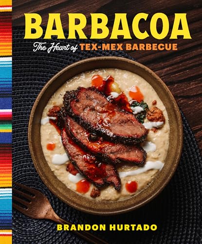 Barbacoa: The Heart of Tex-Mex Barbecue von GARDNERS