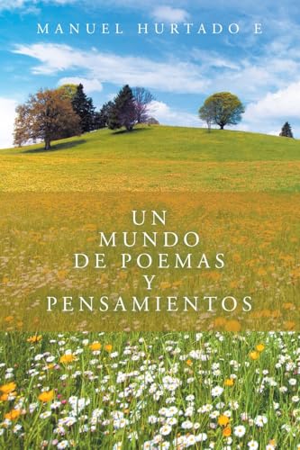 Un mundo de poemas y pensamientos Un mundo de poemas y pensamientos von Palibrio