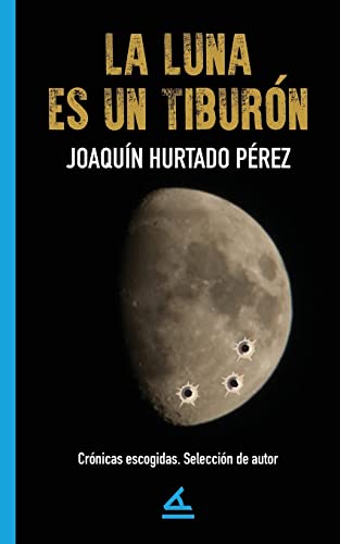 La luna es un tiburón von La Pereza Ediciones