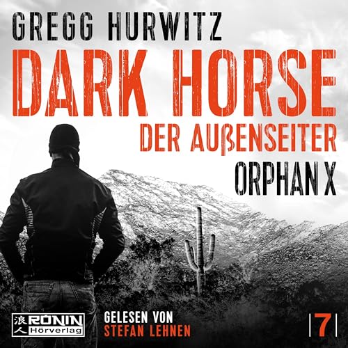 Dark Horse: Der Außenseiter (Orphan X)