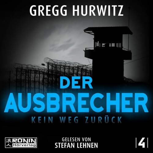 Der Ausbrecher: Kein Weg zurück (Tim Rackley)