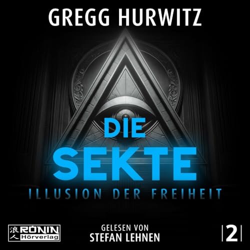 Die Sekte: Illusion der Freiheit (Tim Rackley)