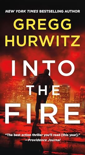 Into the Fire: An Orphan X Novel (Orphan X, 5)