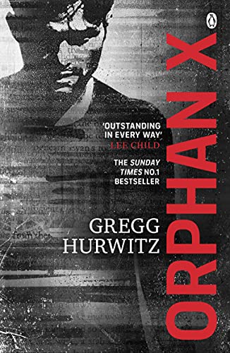 Orphan X: Gregg Hurwitz (An Orphan X Novel)