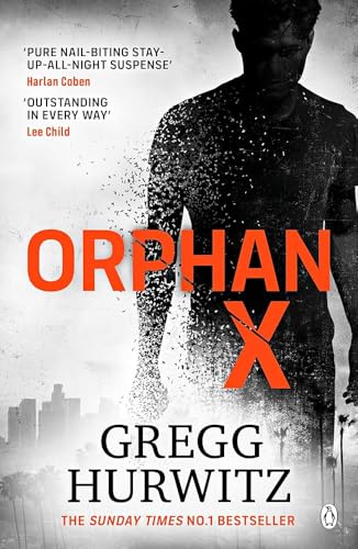 Orphan X: Gregg Hurwitz (An Orphan X Novel)