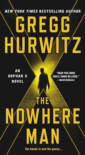Orphan X 02. The Nowhere Man: An Orphan X Novel von Macmillan USA