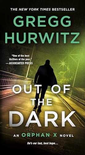 Out of the Dark: An Orphan X Novel (Orphan X, 4, Band 4)