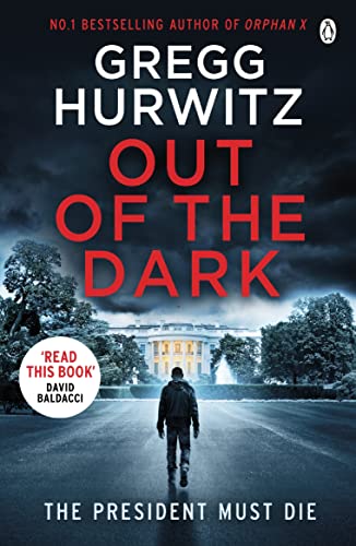 Out of the Dark: The gripping Sunday Times bestselling thriller (An Orphan X Novel)