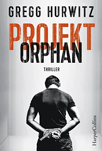 Projekt Orphan: Agenten-Thriller (Evan Smoak)
