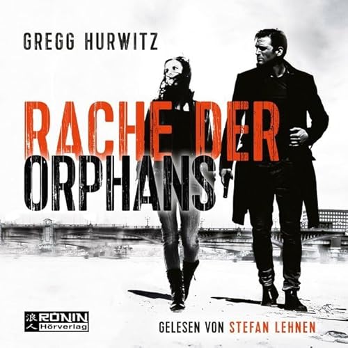 Rache der Orphans: MP3 Format, Lesung. Ungekürzte Ausgabe (Orphan X)