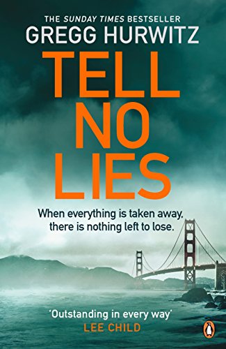 Tell No Lies: One bad deed derserves another . . . Tell No Lies: One bad deed derserves another . . .