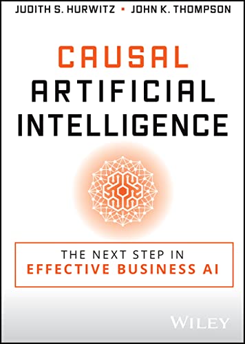 Causal Artificial Intelligence: The Next Step in Effective Business AI