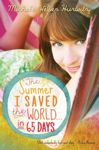 The Summer I Saved the World . . . in 65 Days