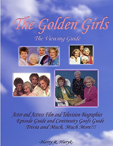 The Golden Girls - The Ultimate Viewing Guide: The Viewing Guide