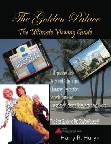 The Golden Palace (The Unofficial 8th Season of The Golden Girls) Viewing Guide