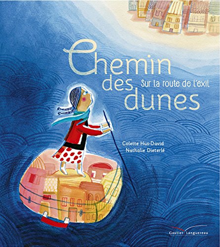 Chemin des dunes (Prix Unicef de Litterature Jeunesse 2018): Sur la route de l'exil