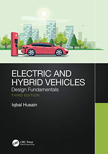 Electric and Hybrid Vehicles: Design Fundamentals von CRC Press