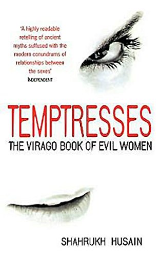 Temptresses: The Virago Book of Evil Women von Virago
