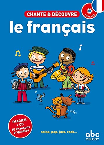 Chante et decouvre le francais ksiazka + CD audio: Chante et decouvre le francais (Book/CD)