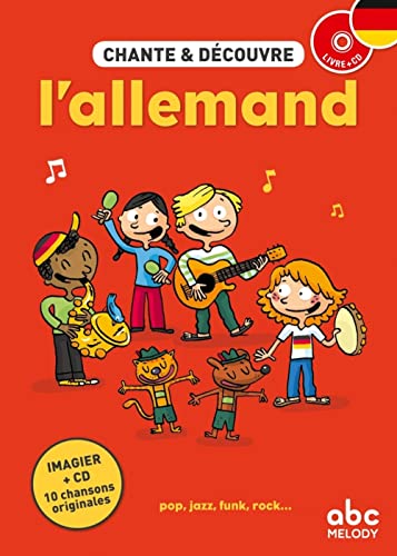 Chante et decouvre: Chante et decouvre l'allemand - Book & CD von ABC MELODY