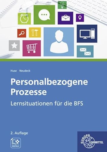 Personalbezogene Prozesse: Lernsituationen für die BFS Personalbezogene Prozesse: Lernsituationen für die BFS von Europa-Lehrmittel