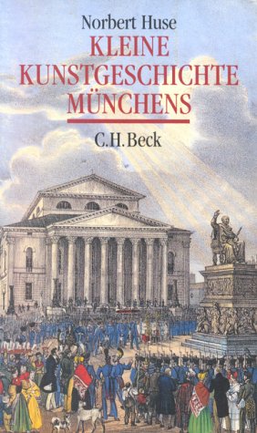 Kleine Kunstgeschichte Münchens von C.H.Beck