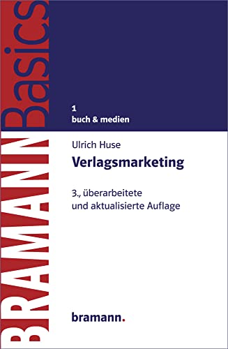 Verlagsmarketing (BRAMANNBasics) von Bramann Dr. Klaus-Wilhelm
