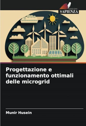 Progettazione e funzionamento ottimali delle microgrid von Edizioni Sapienza