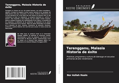 Terengganu, Malasia Historia de éxito: Prácticas, programas y cultura de liderazgo en escuelas primarias de alto rendimiento von Fromm Verlag