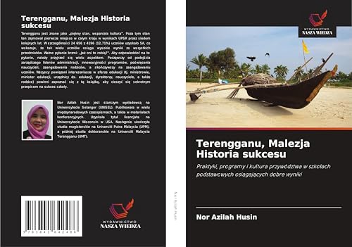 Terengganu, Malezja Historia sukcesu: Praktyki, programy i kultura przywództwa w szko¿ach podstawowych osi¿gaj¿cych dobre wyniki von Fromm Verlag